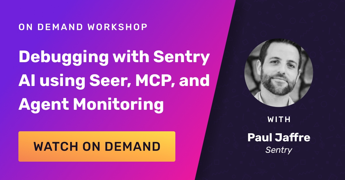 Debugging with Sentry AI using Seer, MCP, and Agent Monitoring